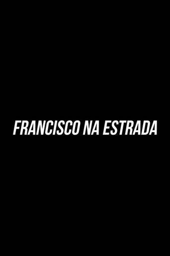 Movie poster for Francisco On The Road (2019)