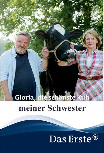 Gloria, die schönste Kuh meiner Schwester poster