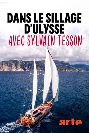 Series poster for Dans le sillage d'Ulysse avec Sylvain Tesson (2020)