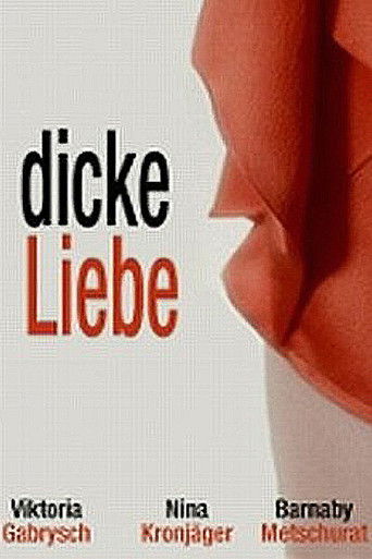 Dicke Liebe poster