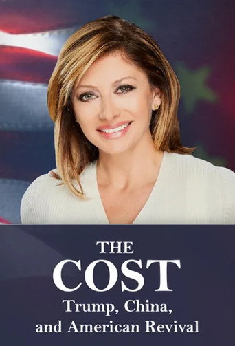 Movie poster for The Cost: Trump, China, and American Revival (2020)