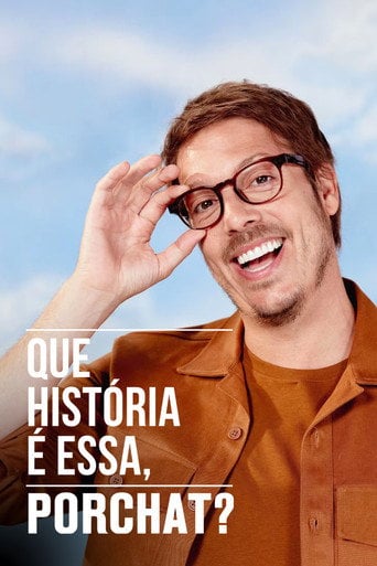 Series poster for Que História é Essa, Porchat? (2019)