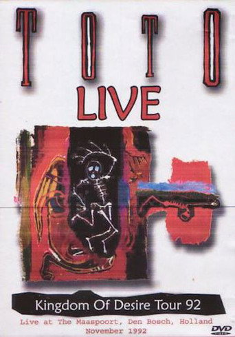 Movie poster for Toto Kingdom of Desire LIVE (1992)