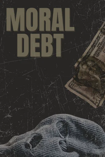 Movie poster for Moral Debt
