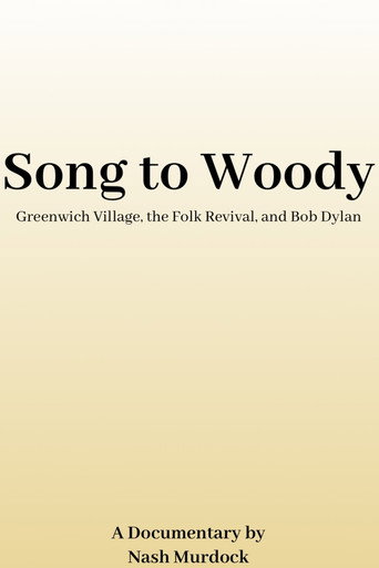 Movie poster for Song to Woody: Greenwich Village, the Folk Revival, and Bob Dylan (2024)