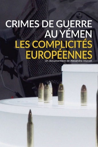Movie poster for Crimes de guerre au Yémen, les complicités européennes (2019)