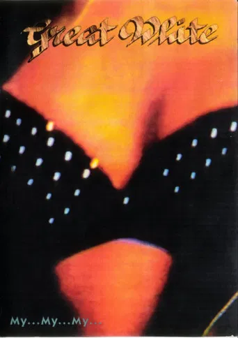 Great White: My...My...My... poster