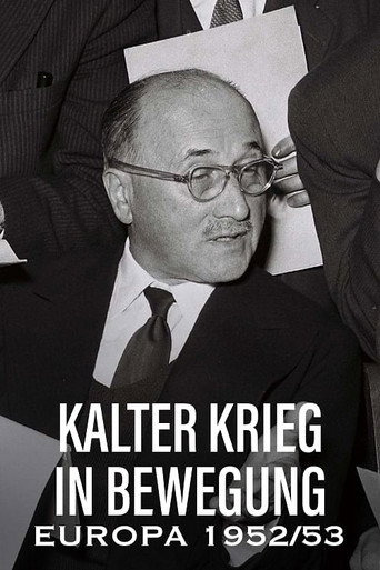 Movie poster for Kalter Krieg in Bewegung: Europa 1952/53 (2023)