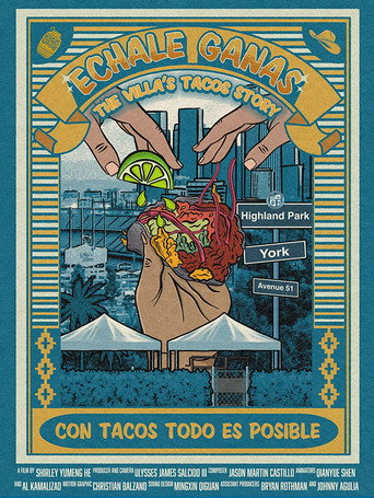 Movie poster for Échale Ganas: The Villa's Tacos Story (2021)