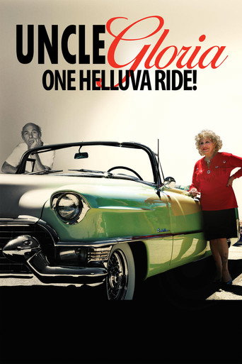 Movie poster for Uncle Gloria: One Helluva Ride! (2016)