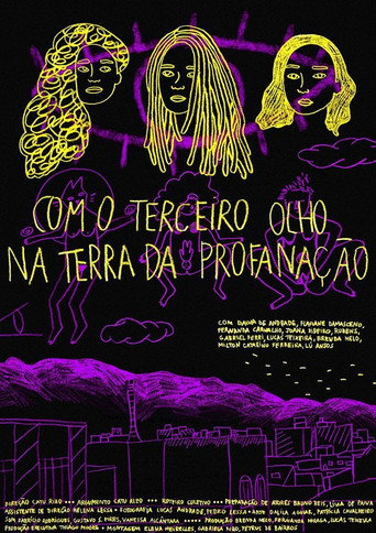Movie poster for Com o Terceiro Olho na Terra da Profanação (2017)