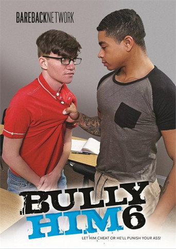 Movie poster for Bully Him 6 (2025)