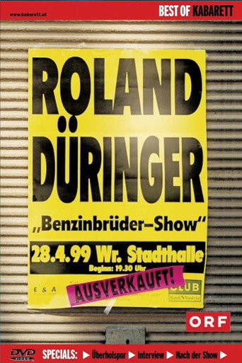 Movie poster for Roland Düringer: Benzinbrüder-Show (1998)