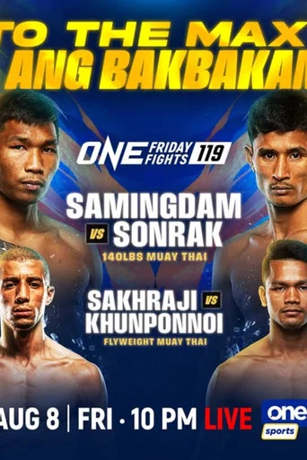 Movie poster for ONE Friday Fights 119: Samingdam vs. Sonrak (2025)