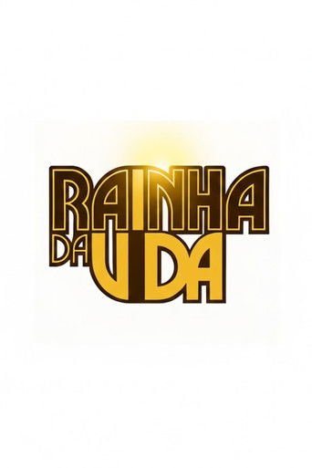 A Rainha da Vida poster