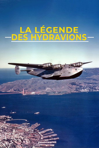 Movie poster for La Légende des hydravions (2018)