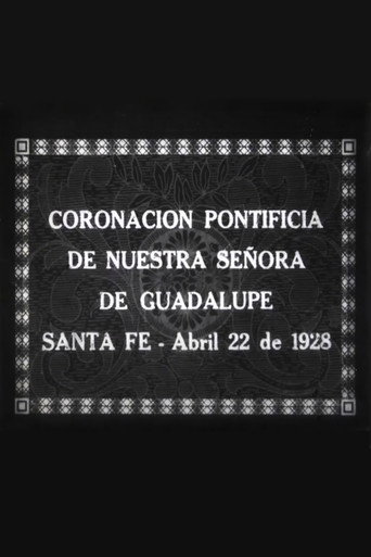 Movie poster for Coronación Pontificia de Nuestra Señora de Guadalupe (1928)