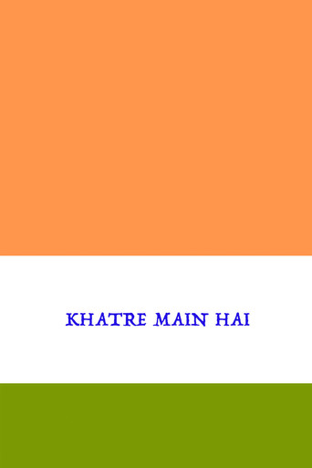Movie poster for Khatre Main Hai