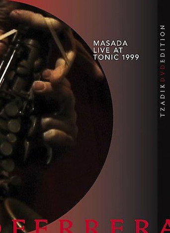 Movie poster for Masada: Live at Tonic 1999 (2004)