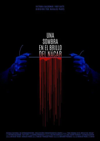 Movie poster for A Shadow in the Glow of Nacre (2019)