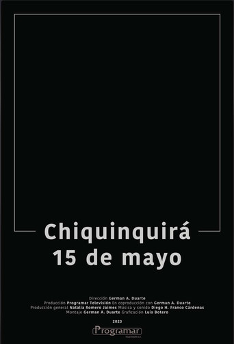 Movie poster for Chiquinquirá, May 15th (2023)