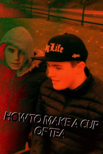 Movie poster for How To Make A Cup Of Tea Chapter 2 (The WasteTown) (2018)