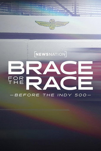 Brace for the Race: Before the Indy 500 poster
