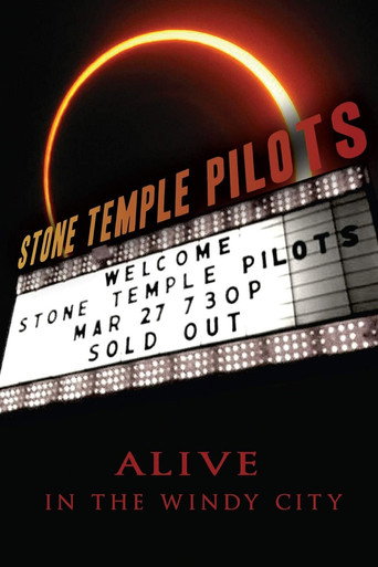 Movie poster for Stone Temple Pilots: Alive In The Windy City (2012)