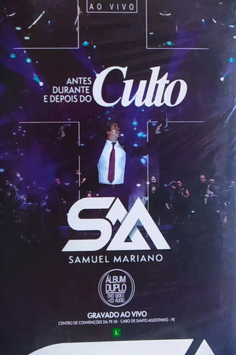 Movie poster for Samuel Mariano - Antes, Durante e Depois do Culto (2017)