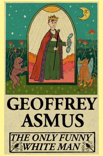 Movie poster for Geoffrey Asmus: The Only Funny White Man (2023)