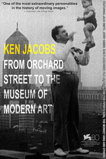 Ken Jacobs - from Orchard Street to the Museum of Modern Art poster