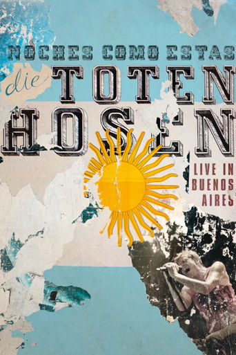 Die Toten Hosen: Noches Como Estas - Live in Buenos Aires poster
