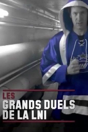 Les Grands Duels de la LNI poster
