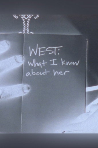 Movie poster for WEST: What I Know About Her (2012)