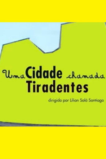 Movie poster for Uma Cidade Chamada Tiradentes (2006)