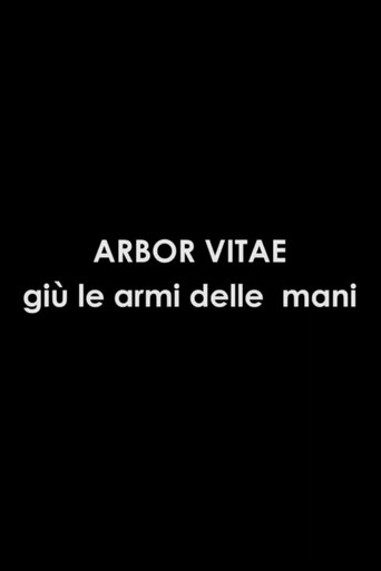 Movie poster for Arbor Vitae: Giù Le Armi Dalle Mani (2019)
