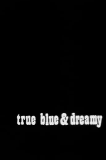 Movie poster for True Blue and Dreamy (1974)