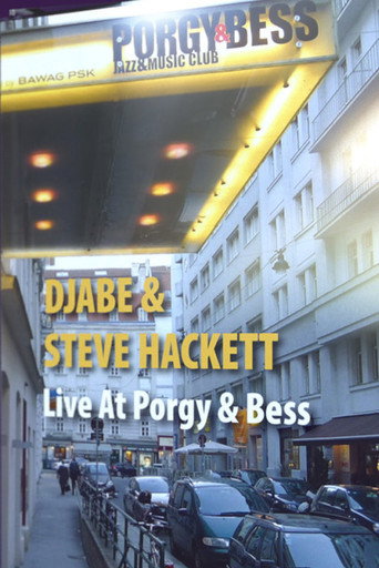 Movie poster for Djabe & Steve Hackett: Live at Porgy & Bess, Vienna (2012)