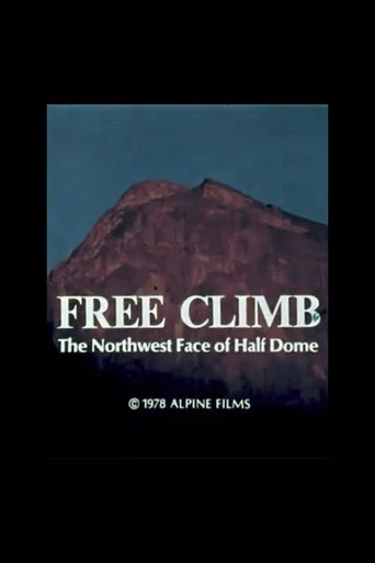 Movie poster for Free Climb: The Northwest Face of Half Dome (1978)