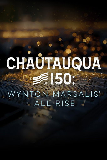 Movie poster for Chautauqua at 150: Wynton Marsalis’ All Rise (2025)