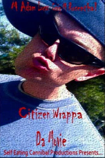 Movie poster for Citizen Wrappa: Da Movie (2013)