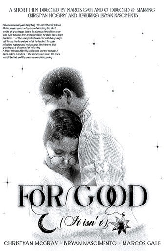Movie poster for For Good (It isn’t) (2025)