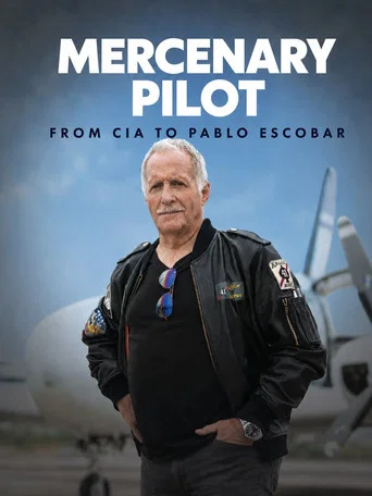 Series poster for Mercenary Pilot From CIA to Pablo Escobar (2020)