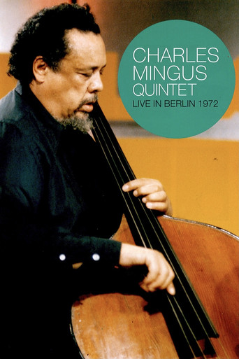 Movie poster for Charles Mingus Quintet - Live in Berlin 1972 (2008)