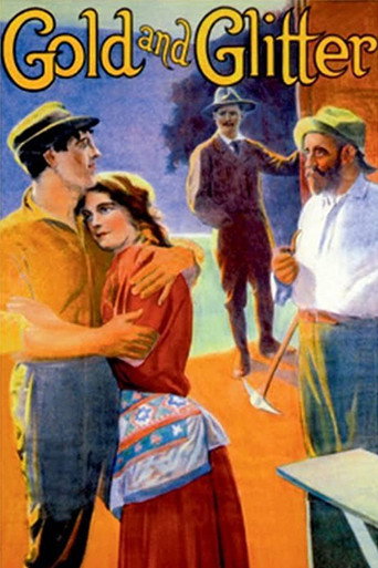Movie poster for Gold and Glitter (1912)