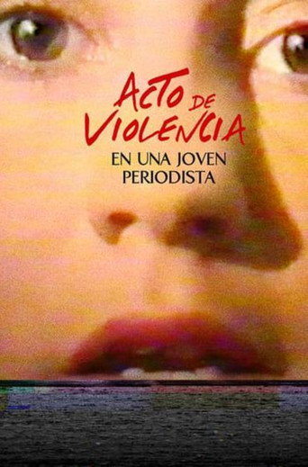 Movie poster for Act of Violence Upon a Young Journalist (1988)