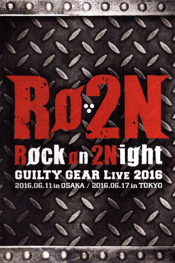 Movie poster for Røckon2 Night -Guilty Gear Live 2016- (2016)