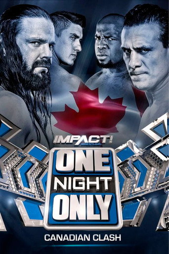 IMPACT One Night Only: Canadian Clash poster