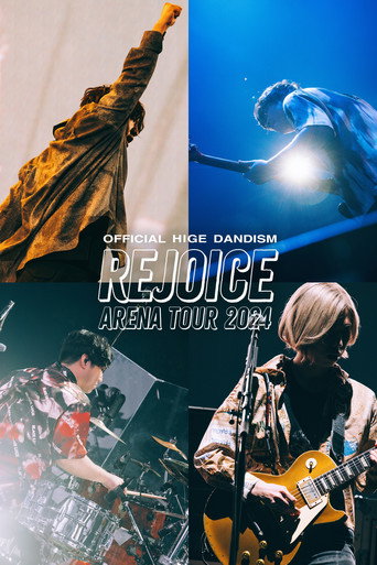 Movie poster for OFFICIAL HIGE DANDISM Arena Tour 2024 - Rejoice (2025)