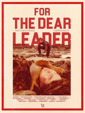 Movie poster for For The Dear Leader (2025)